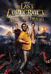 Последний Лавкравт: Реликт Ктулху (2009) - смотреть онлайн